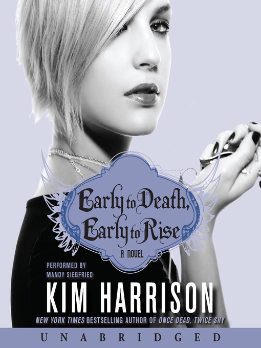 Title details for Early to Death, Early to Rise by Kim Harrison - Wait list